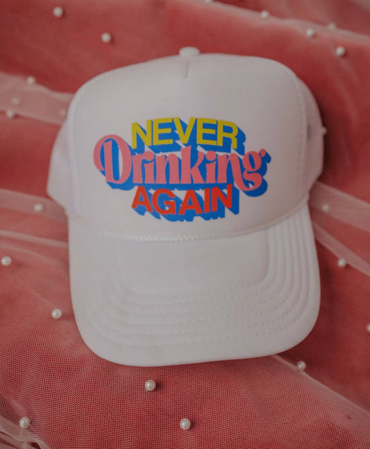 Never Drinking Again Trucker